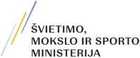 Švietimo, mokslo ir sporto ministerija Švietimo, mokslo ir sporto ministerija
